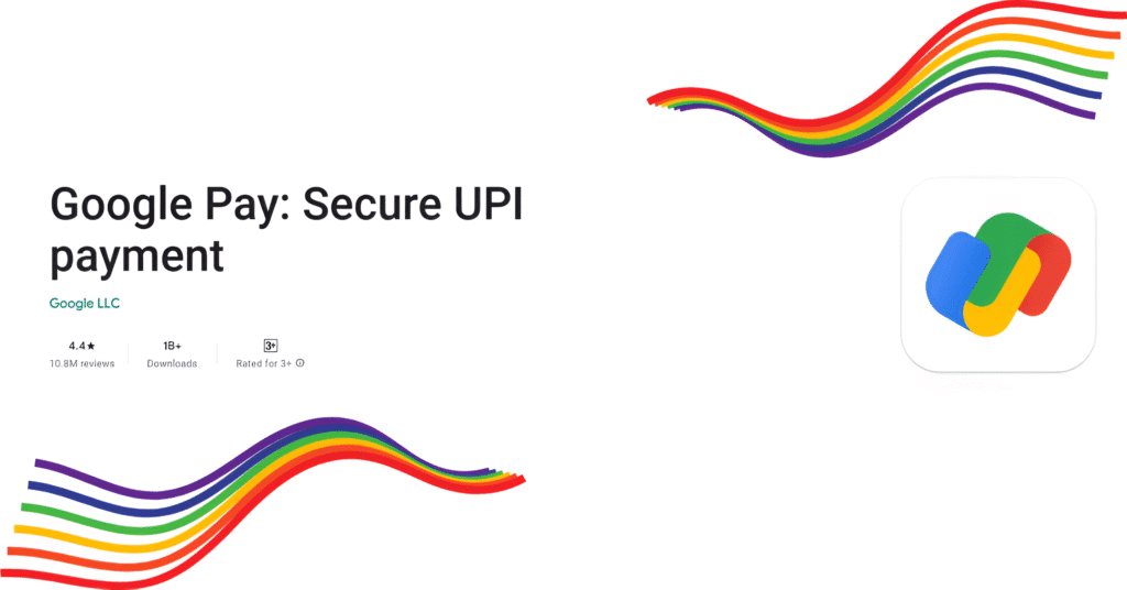 GPay – रोज के पेमेंट, कैशबैक के साथ